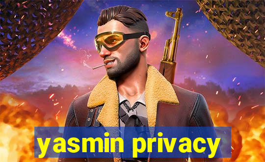 yasmin privacy